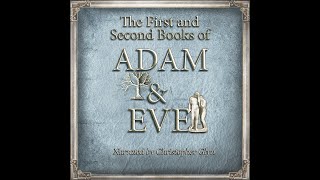 FIRST AND SECOND BOOKS OF ADAM AND EVE The Conflict with Satan  Full Audiobook [upl. by Aihsenak]