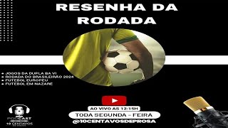 RESENHA DA RODADA [upl. by Crosse259]