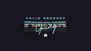 Colin Hennerz  Forever Young Official Lyric Video [upl. by Nnalorac]