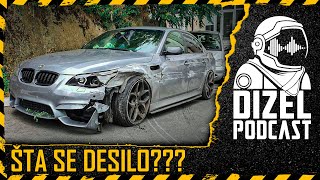 POLUPAN BMW E60 M4  POKUŠAJ KRADJE  DIZEL PODCAST 055 [upl. by Annai]