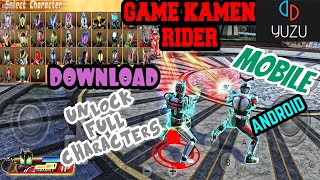 GAME KAMEN RIDER CLIMAX SCRAMBLE OFFLINE ANDROID  YUZU EMULATOR [upl. by Schulz]