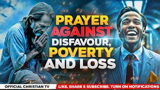 PRAYER FOR MONEY BREAKTHROUGH AND FAVOUR  Spiritual Warfare Prayers [upl. by Tollman]