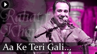 Aa Ke Teri Gali  Rahat Nusrat Fateh Ali Khan  Best Qawwali Songs [upl. by Jamilla]