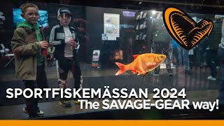 SPORTFISKEMÄSSAN 2024  The SAVAGEGEAR way [upl. by Willis]