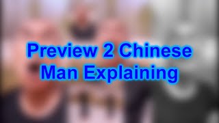 Preview 2 Chinese Man Explaining [upl. by Ahsoj]