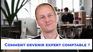 Comment devenir expert comptable 💸  missions salaires formations [upl. by Nnail593]