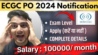 ECGC PO 2024 Notification  Apply or NOT  Detailed Notification Exam Level Salary  Vijay Mishra [upl. by Anotal]