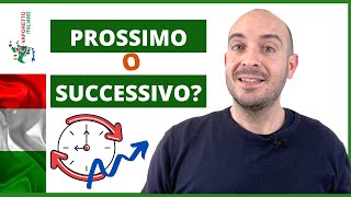 Il PROSSIMO anno o lanno SUCCESSIVO  Luso di quotprossimoquot e quotsuccessivoquot in italiano [upl. by Iglesias]