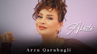 Arzu Qarabağlı  Aheste Official Video [upl. by Llehsyar831]