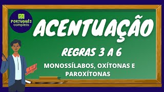 Acentuação Aula 2  Regras MONOSSÍLABOS OXÍTONAS e PAROXÍTONAS [upl. by Adnohsad]