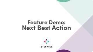 Iterable Feature Demo Next Best Action [upl. by Darelle]