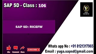 SAP SD Class no 106 RICEFW  RICEFW  Yours Yuga SAP SD [upl. by Halsey237]