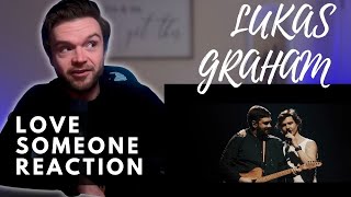 LUKAS GRAHAM  LOVE SOMEONE  LIVE  REACTION [upl. by Wadell495]