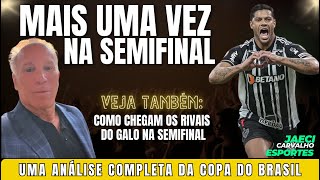 HULK É FUNDAMENTAL MESMO SEM MARCAR NA CLASSIFICAÇÃO DO GALO QUE ESTÁ NA SEMI DA COPA DO BRASIL [upl. by Purpura]