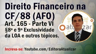 CF88  Art 165 §§ 8º e 9 Direito Financeiro na CF  Parte VI [upl. by Nnainot]