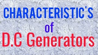 Characteristics of dc generators characteristic of dc machine [upl. by Spiegleman]