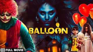 Balloon Full Movie  Hindi Dubbed Movies 2019 Jai Sampath Anjali Janani Iyer Hindi Horror Movies [upl. by Keldon]