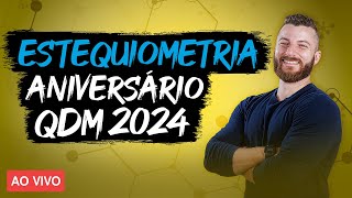 Aniversário QDM  Estequiometria  ENEM 2024 [upl. by Nunes303]