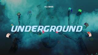 HU BISS  UNDERGROUND [upl. by Aryajay]