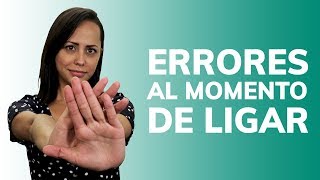 Cómo Ligar Con Una Chica  Errores Que No Debes Cometer [upl. by Eat38]