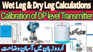 Dry Leg amp Wet Leg Calculations of DP Level Transmitter  Calibration of DP Transmitter Instrument [upl. by Eelyah]