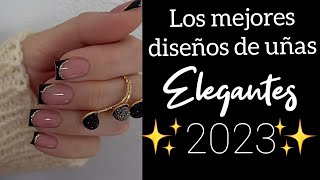 LOS MEJORES DISEÑOS DE UÑAS ELEGANTES 2023 elegants NAILS artnails tendency desingnails 2023 [upl. by Anayra]