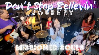 Dont Stop Believin by JOURNEY  Missioned Souls family band studio cover [upl. by Audsley899]