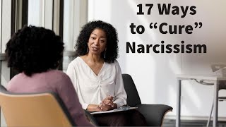 17 Ways to quotCurequot Narcissism Compilation [upl. by Beverle]