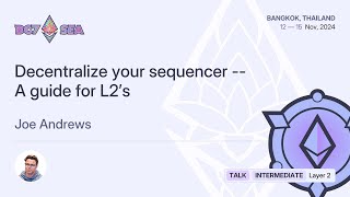 Decentralize your sequencer  A guide for L2’s [upl. by Clerc641]