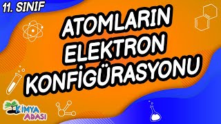 ATOMLARIN ELEKTRON KONFİGÜRASYONU 11 SINIF [upl. by Pris]