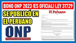 SE PUBLICÓ EN EL PERUANO BONO ONP 2023  YA ES OFICIAL EL BONO DE RECONOCIMIENTO PARA ONP [upl. by Nitsrik]