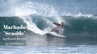 Rob Machado quotSeasidequot Surfboard Review by Noel Salas Ep73 [upl. by Marshall682]