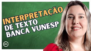 Interpretação de texto  Banca VUNESP  CONCURSOS PÚBLICOS [upl. by Aliuqa]