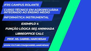 11 – Exemplo 4  Função Lógica SE Aninhada – LibreOffice Calc [upl. by Annaoy875]