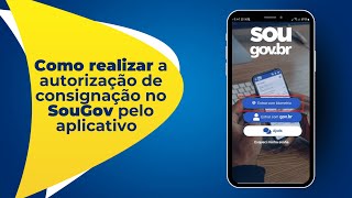 Como realizar a autorização de consignação no SouGov pelo aplicativo [upl. by Herzberg]