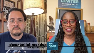 Downballot Roundup Ep 11 Dr Kim Sexton Lewter [upl. by Runkel]