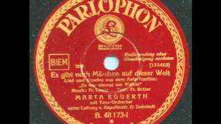 Es gibt noch Märchen auf dieser Welt  Marta Eggerth [upl. by Ifill]