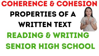 coherence and cohesion in writing Properties of a wellwritten text Reading and Writing [upl. by Thadeus968]