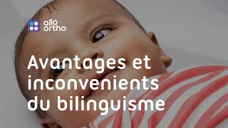 Avantages et inconvénients du bilinguisme [upl. by Evanthe390]