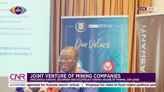 AngloGold Ashanti Iduapriem and Goldfields Tarkwa assure minimal job losses  Citi Newsroom [upl. by Chaker275]