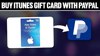 How To Buy iTunes Gift Card With PayPal 2024 Full Tutorial [upl. by Aihselef217]