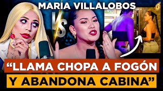 MARIA VILLALOBOS LLAMA BRUTA Y CHOPA A FOGON Y ABANDONA ENTREVISTA “MEY FELIZ LA ARRASTRA” [upl. by Brodsky181]