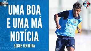 🔵⚫ Grêmio Ferreira vive expectativa nos próximos dias  Projeto GreNal  Imagem arranhada [upl. by Rivalee]