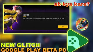 Suspicious Player Problem In google play games beta free fire  google play ff id black list gplay [upl. by Aerdnuahs]