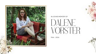 In loving memory of Dalene Vorster [upl. by Audry]