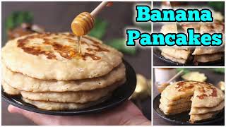 Whole Wheat Banana Pancakes Recipe Fluffy Eggless Banana Pancakes  Vegan Breakfast and Snack [upl. by Mavilia]