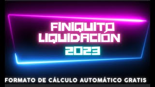 Liquidacion y Finiquito Formato Excel de Cálculo Automatico Gratis [upl. by Eehc951]