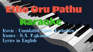 Etho Oru Paathu  KARAOKE  Movie  Unnidathil Ennai Koduthen  Music by SARajkumar [upl. by Naihtniroc]