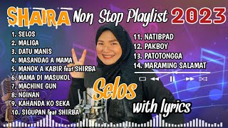 SHAIRA Nonstop Playlist 2023 Best Songs Collection Playlists [upl. by Montague]