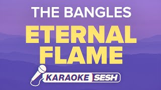 The Bangles  Eternal Flame Karaoke [upl. by Bathulda]